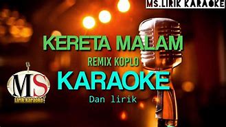 Kereta Malam Karaoke Lirik